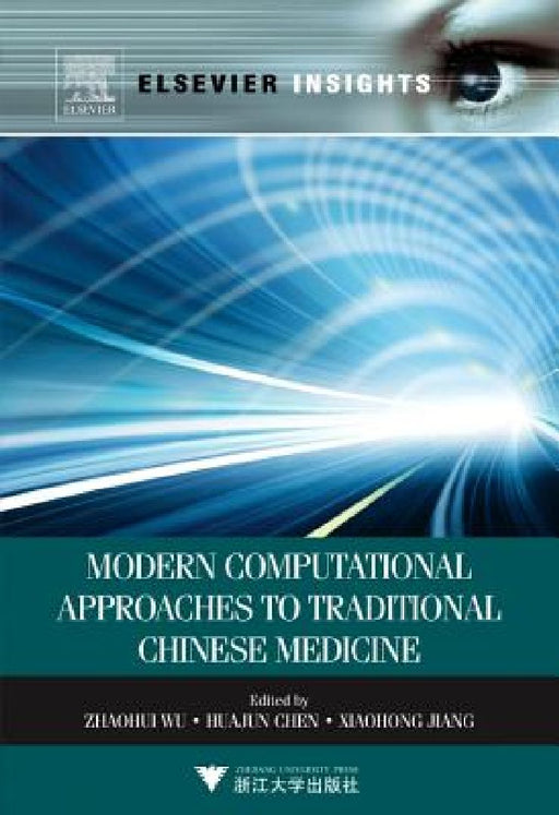 Modern Computational Approaches to Traditional Chinese Medicine by Zhaohui Wu