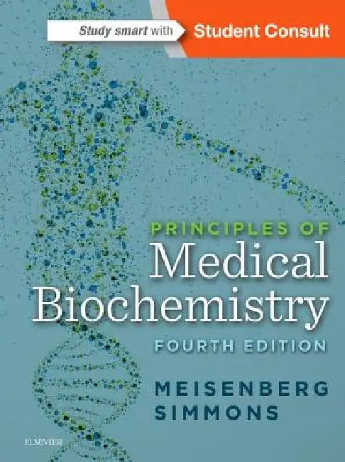 Principles of Medical Biochemistry by Gerhard Meisenberg