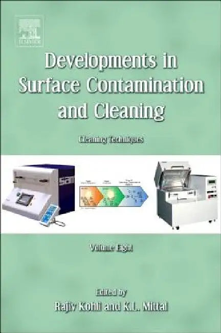 Developments in Surface Contamination and Cleaning, Cleaning Techniques by Rajiv Kohli
