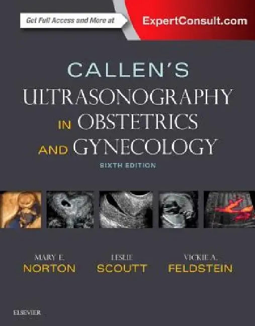 Callen's Ultrasonography in Obstetrics and Gynecology by Mary E. Norton