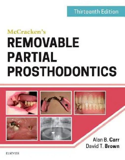 McCracken's Removable Partial Prosthodontics by Alan B. Carr
