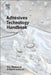 Adhesives Technology Handbook by Sina Ebnesajjad