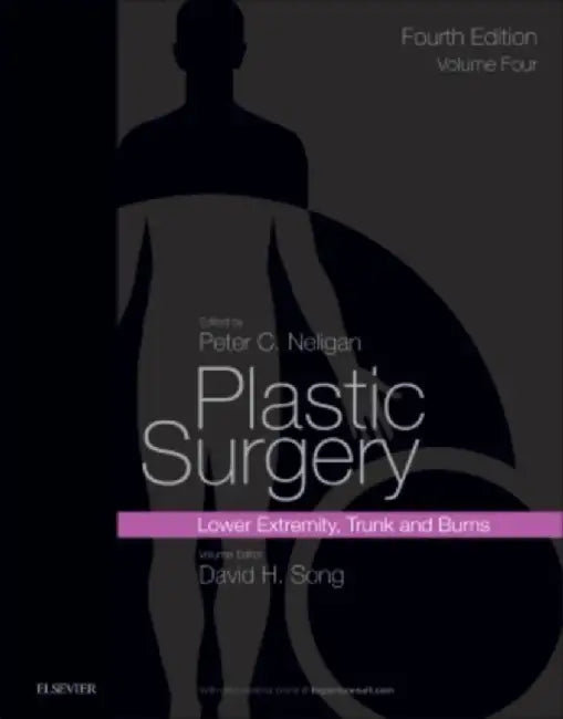 Plastic Surgery: Volume 4: Trunk and Lower Extremity by David H. Song