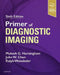 Primer of Diagnostic Imaging by Mukesh G. Harisinghani