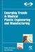 Emerging Trends in Medical Plastic Engineering and Manufacturing by Markus Schönberger