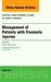 Management of Patients with Traumatic Injuries, An Issue of Critical Nursing Clinics by Karen (Western Michigan University, Kalamazoo, MI) Bergman
