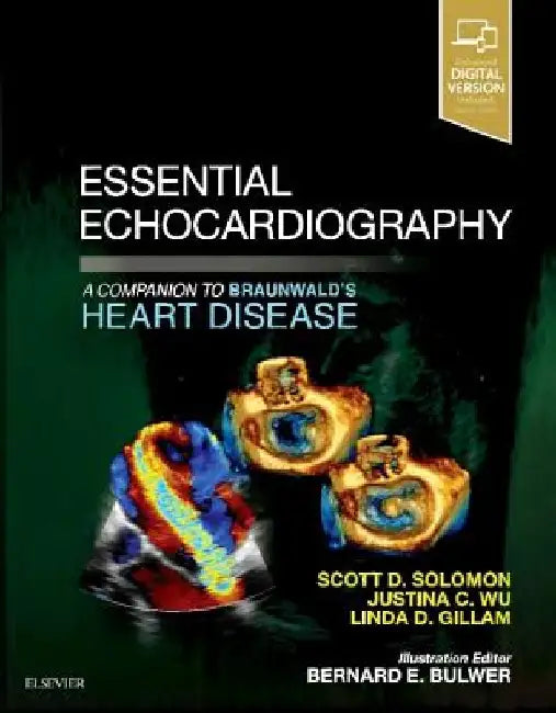 Essential Echocardiography: A Companion to Braunwald's Heart Disease by Scott D. Solomon