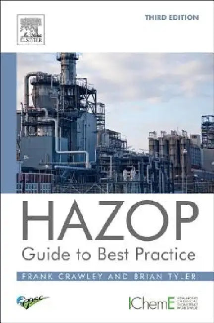 Hazop: Guide to Best Practice by Frank Crawley