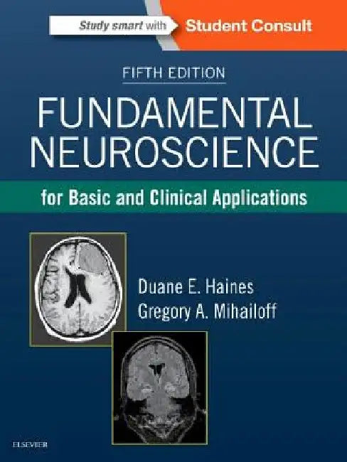 Fundamental Neuroscience for Basic and Clinical Applications by Duane E. Haines