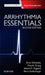 Arrhythmia Essentials by Brian Olshansky