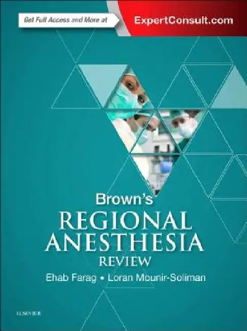 Brown's Regional Anesthesia Review by Ehab Farag