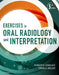 Exercises in Oral Radiology and Interpretation by Robert P. Langlais
