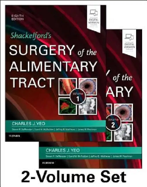 Shackelford's Surgery of the Alimentary Tract, 2 Volume Set by Charles J. Yeo