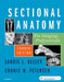 Sectional Anatomy for Imaging Professionals by Lorrie L. Kelley, Connie Petersen