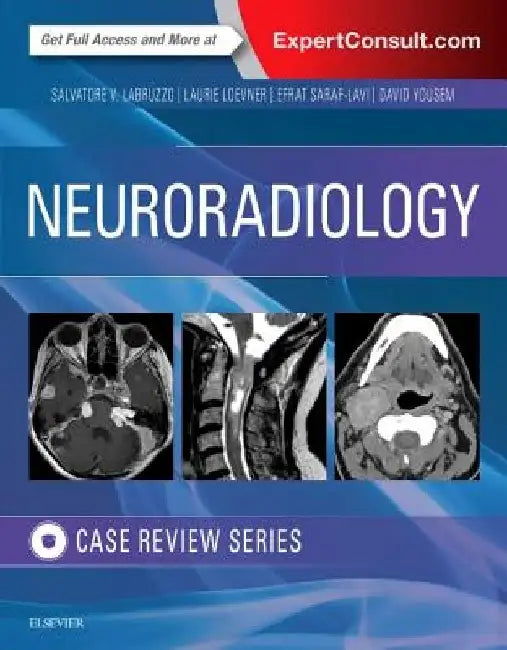 Neuroradiology Imaging Case Review by Salvatore V. Labruzzo