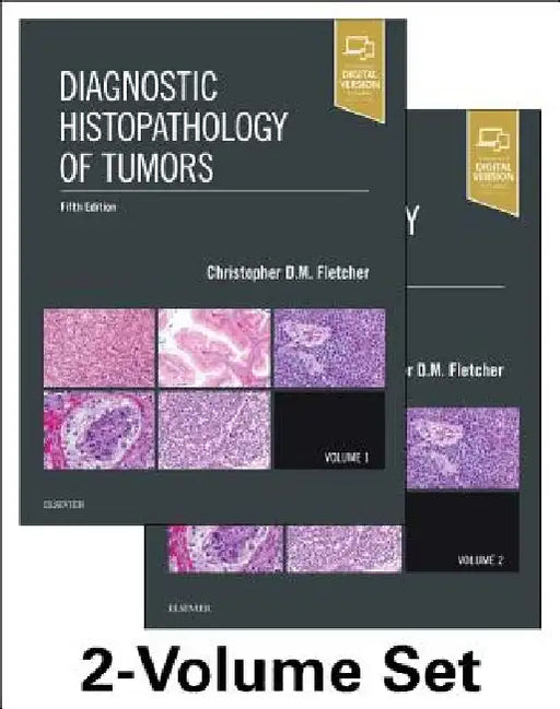 Diagnostic Histopathology of Tumors, 2 Volume Set by Christopher D. M. Fletcher