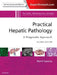 Practical Hepatic Pathology: A Diagnostic Approach: A Volume in the Pattern Recognition Series by Romil Saxena