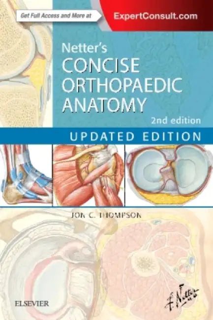 Netter's Concise Orthopaedic Anatomy, Updated Edition by Jon C. Thompson
