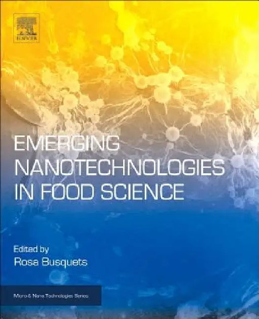 Emerging Nanotechnologies in Food Science by Rosa Busquets