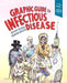 Graphic Guide to Infectious Disease by Brian Kloss
