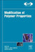 Modification of Polymer Properties by Carlos Federico Jasso-Gastinel