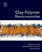 Clay-Polymer Nanocomposites by Khouloud Jlassi