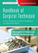 Handbook of Surgical Technique: A True Surgeon's Guide to Navigating the Operating Room by Christopher J. Hartman