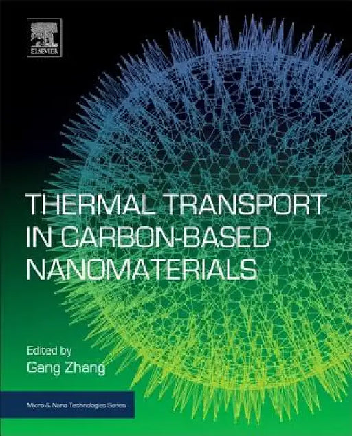 Thermal Transport in Carbon-Based Nanomaterials by Gang Zhang