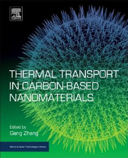 Thermal Transport in Carbon-Based Nanomaterials by Gang Zhang