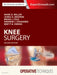 Operative Techniques: Knee Surgery by Mark D. Miller
