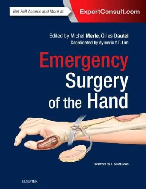Emergency Surgery of the Hand by Michel Merle