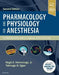 Pharmacology and Physiology for Anesthesia by Hugh C. (Joseph F. Artusio Jr. Professor and Chair of Anesthesiology, Professor of Pharmacology, Senior Associate Dean for Research,Weill Cornell Medicine; Anesthesiologist-in-Chief, New Yor Hemmings