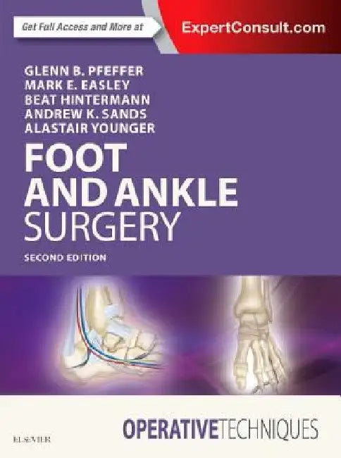 Operative Techniques: Foot and Ankle Surgery by Glenn B. Pfeffer