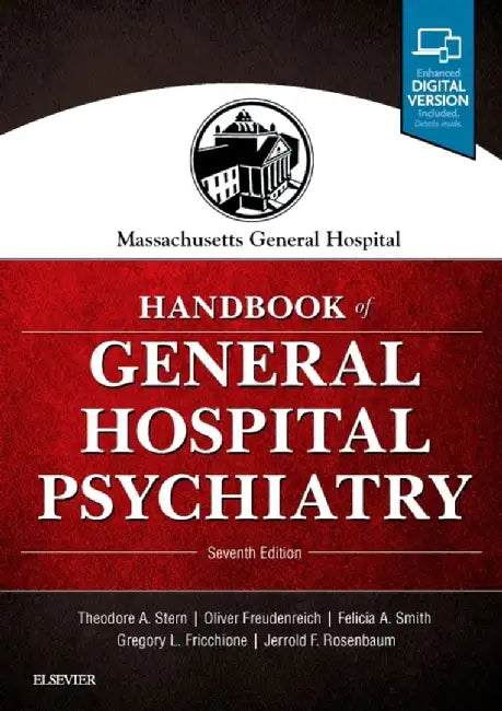 Massachusetts General Hospital Handbook of General Hospital Psychiatry by Theodore A. Stern