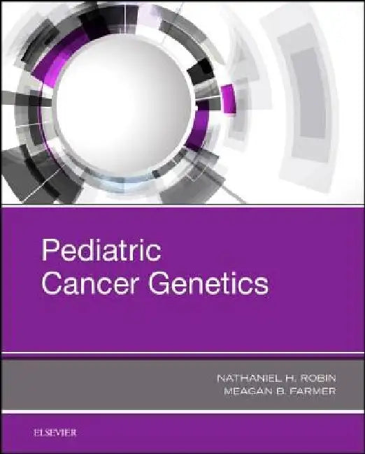 Pediatric Cancer Genetics by Nathaniel H. Robin
