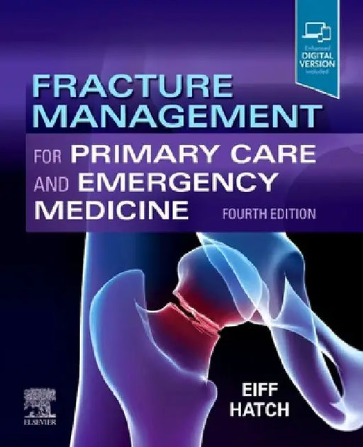 Fracture Management for Primary Care and Emergency Medicine by M. Patrice Eiff