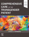 Comprehensive Care of the Transgender Patient by Cecile A. Unger