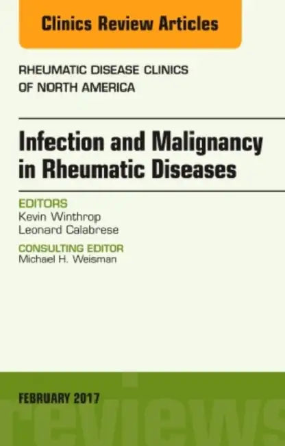 Infection and Malignancy in Rheumatic Diseases, An Issue of Rheumatic Disease Clinics of North America by J.S. Rao
