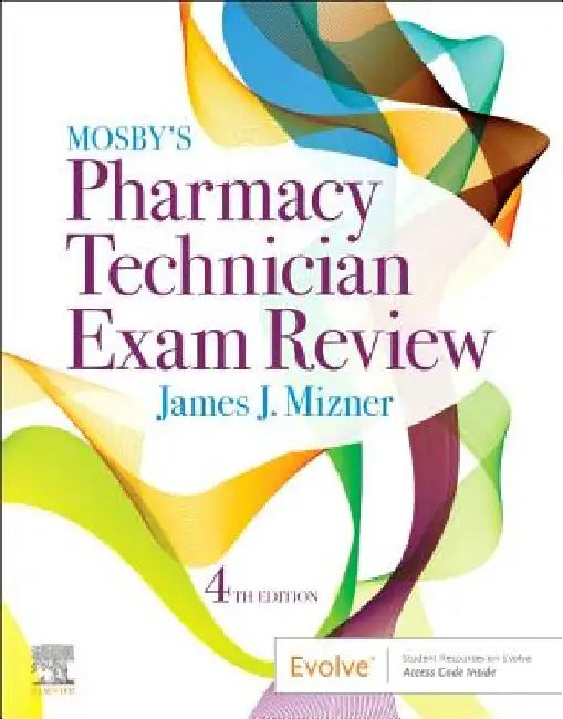 Mosby's Pharmacy Technician Exam Review by James J. Mizner