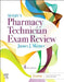Mosby's Pharmacy Technician Exam Review by James J. Mizner
