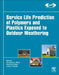 Service Life Prediction of Polymers and Plastics Exposed to Outdoor Weathering by Christopher White