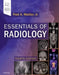 Essentials of Radiology: Common Indications and Interpretation by Fred A. Mettler