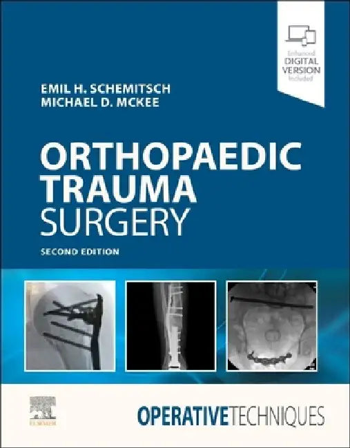 Operative Techniques: Orthopaedic Trauma Surgery by Emil Schemitsch