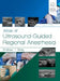 Atlas of Ultrasound-Guided Regional Anesthesia by Andrew T. Gray