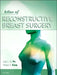 Atlas of Reconstructive Breast Surgery by Lee L. Q. Pu