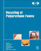 Recycling of Polyurethane Foams by Sabu Thomas