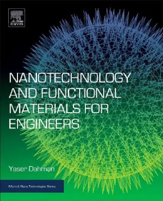 Nanotechnology and Functional Materials for Engineers by Yaser Dahman