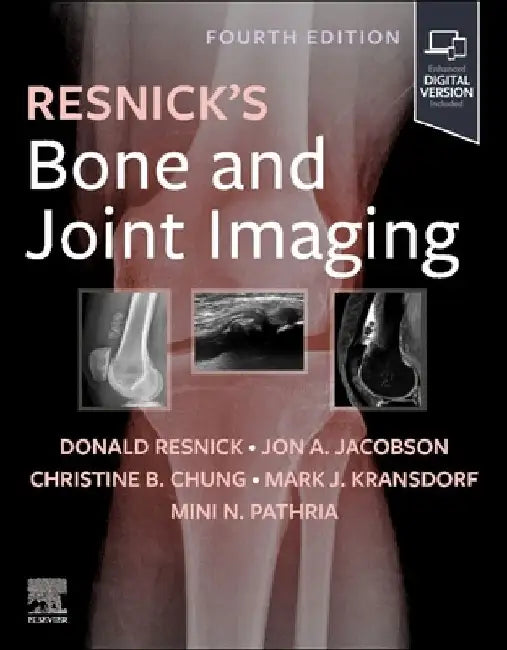 Resnick's Bone and Joint  Imaging by Donald L., MD (Professor Emeritus of Radiology, Former Chief, Musculoskeletal Imaging, University of California, San Diego) Resnick