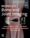 Resnick's Bone and Joint  Imaging by Donald L., MD (Professor Emeritus of Radiology, Former Chief, Musculoskeletal Imaging, University of California, San Diego) Resnick