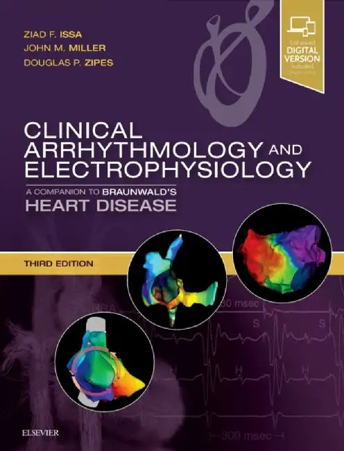 Clinical Arrhythmology and Electrophysiology: A Companion to Braunwald's Heart Disease by Issa, Ziad